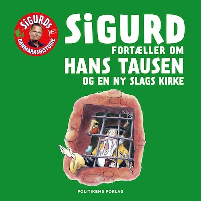 Sigurd fortæller om Hans Tausen og en ny slags kirke – omslag til lydbogen af Sigurd Barrett