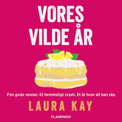 Vores vilde år – omslag til lydbogen af Laura Kay