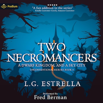 Two Necromancers, a Dwarf Kingdom, and a Sky City – omslag til lydbogen af L.G. Estrella