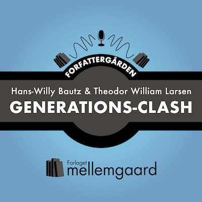 GENERATIONS-CLASH – omslag til lydbogen af Hans-Willy Bautz, Rasmus Pallesen