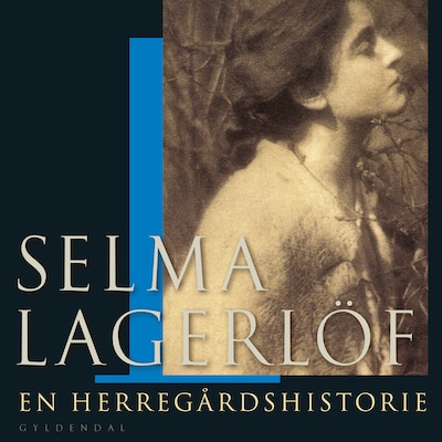 En herregårdshistorie – omslag til lydbogen af Selma Lagerlöf