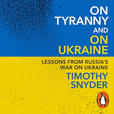 On Tyranny and On Ukraine – omslag til lydbogen af Timothy Snyder