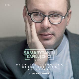 Samarytanin, kapelusznice i kot – okładka audiobooka, autor ks. Jan Kaczkowski