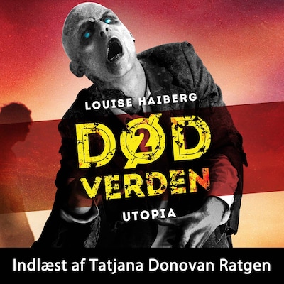 Død verden #2: Utopia – omslag til lydbogen af Louise Haiberg