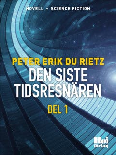 Den siste tidsresenären - Del 1