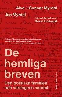 De hemliga breven : den politiska familjen och vardagens samtal – omslag till ljudboken av Alva Myrdal,Bosse Lindquist,Gunnar Myrdal,Jan Myrdal,Janken Myrdal,Kaj Fölster
