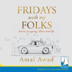 Fridays With My Folks – okładka audiobooka, autor Amal Awad