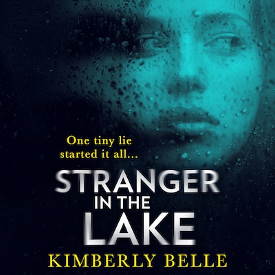 Stranger In The Lake – omslag til lydbogen af Kimberly Belle