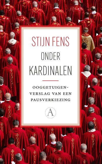 Onder kardinalen: Ooggetuigenverslag van een pausverkiezing