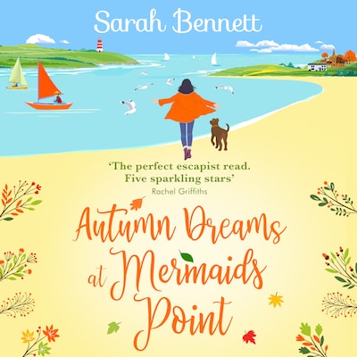 Second Chances at Mermaids Point - Mermaids Point - A warm, escapist, feel-good read from Sarah Bennett, Book 2 (Unabridged)