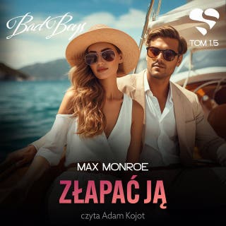 Bad Boys. Złapać ją. Tom 1,5 – okładka audiobooka, autor Max Monroe