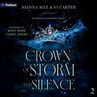 Crown of Storm and Silence: Kingdom of Shadows Series, Book 2 – omslag till ljudboken av Vi Carter, Joanna Maz