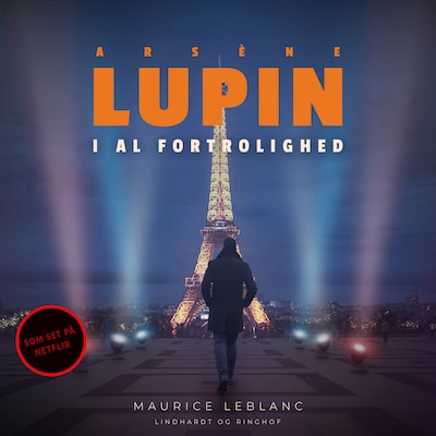 Arsène Lupin – i al fortrolighed – omslag til lydbogen af Maurice Leblanc