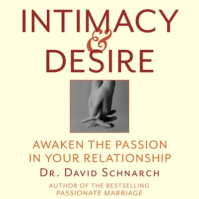 Intimacy & Desire – omslag til lydbogen af Dr. David Schnarch