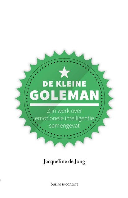 De kleine Goleman: Zijn werk over emotionele intelligentie samengevat