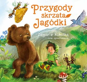 Przygody skrzata Jagódki. Zegar z kukułką i inne opowiadania – okładka audiobooka, autor Ewa Stadtmuller