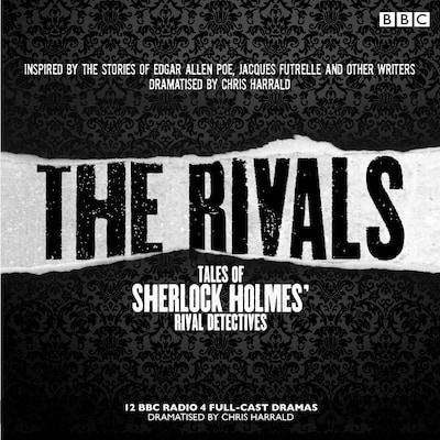 The Rivals: Tales of Sherlock Holmes' Rival Detectives (Dramatisation) – omslag til lydbogen af Edgar Allan Poe, Jacques Futrelle