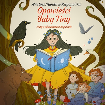 Opowieści Baby Tiny. Mity o słowiańskich boginiach – okładka audiobooka, autor Martina Mandera-Rzepczyńska