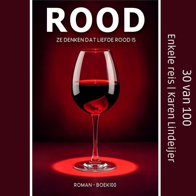 Enkele reis: Ze denken dat liefde rood is