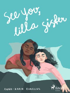 See you, lilla sister – omslag till ljudboken av Anna-Karin Eurelius