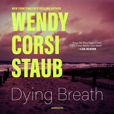 Dying Breath – omslag til lydbogen af Wendy Corsi Staub