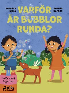 Varför är bubblor runda? – omslag till ljudboken av Sukanya Sinha,Swapnil Kapoor