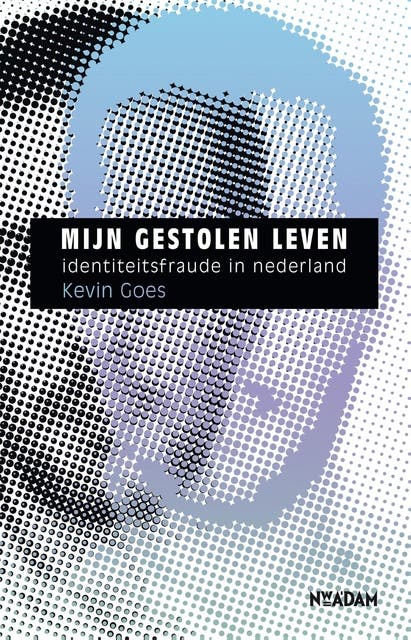 Mijn gestolen leven: identiteitsfraude in Nederland – omslag van het luisterboek van Kevin Goes