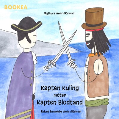 Kapten Kuling möter Kapten Blodtand – omslag till ljudboken av Rickard Bergenheim, Anders Nödtveidt
