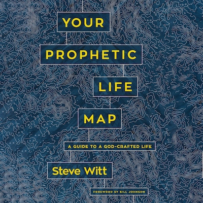 Your Prophetic Life Map