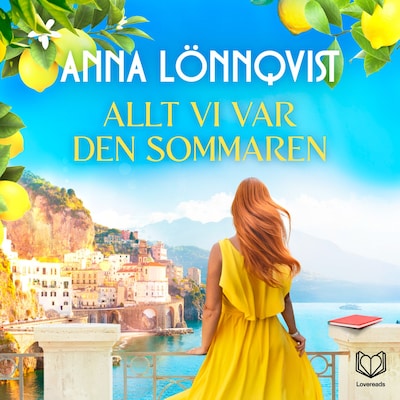 Allt vi var den sommaren – omslag till ljudboken av Anna Lönnqvist