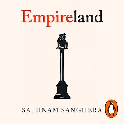 Empireland – omslag til lydbogen af Sathnam Sanghera