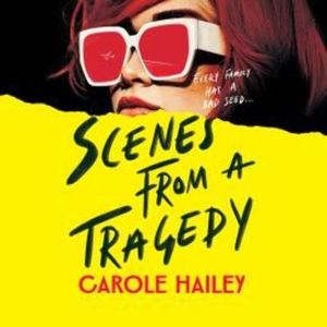 Scenes from a Tragedy – okładka audiobooka, autor Carole Hailey