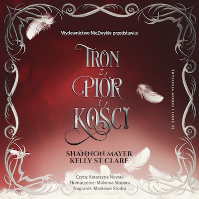 Tron z piór i kości – okładka audiobooka, autor Kelly St. Clare, Shannon Clare Mayer, Shannon Mayer