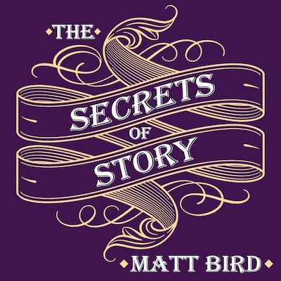 The Secrets of Story – omslag til lydbogen af Matt Bird