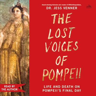 The Lost Voices of Pompeii