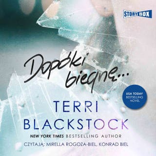 Dopóki biegnę. Tom 1 – okładka audiobooka, autor Terri Blackstock