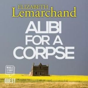 Alibi For A Corpse – okładka audiobooka, autor Elizabeth Lemarchand