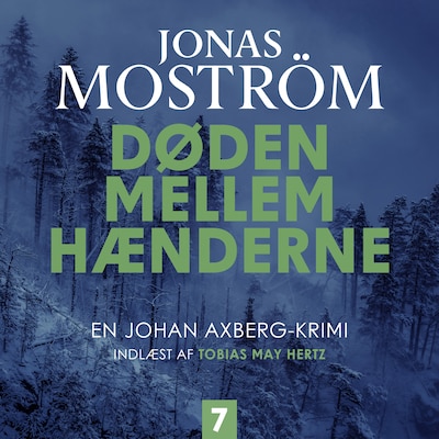 Døden mellem hænderne - 7 – omslag til lydbogen af Jonas Moström