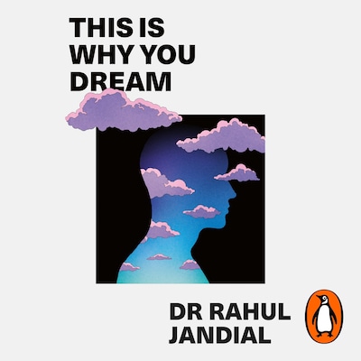This Is Why You Dream – omslag til lydbogen af Rahul Jandial