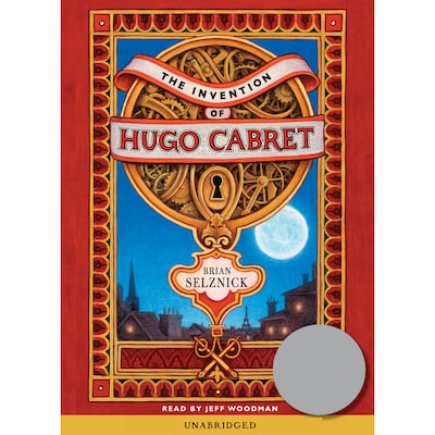 The Invention of Hugo Cabret (Unabridged)