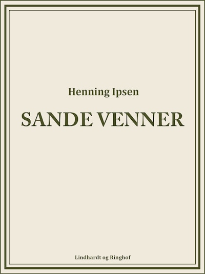 Sande venner – omslag til lydbogen af Henning Ipsen