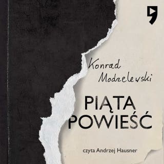Piąta powieść – okładka audiobooka, autor Konrad Modzelewski