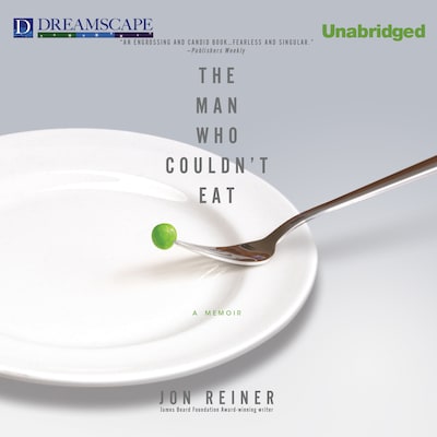 The Man Who Couldn't Eat – omslag til lydbogen af Jon Reiner
