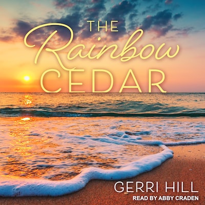 The Rainbow Cedar – omslag til lydbogen af Gerri Hill