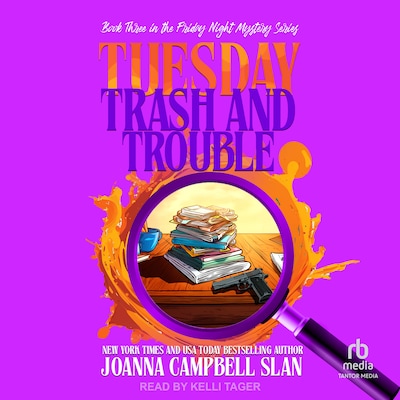 Tuesday Trash and Trouble – omslag til lydbogen af Joanna Campbell Slan