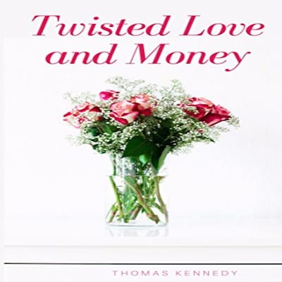 Twisted Love and Money