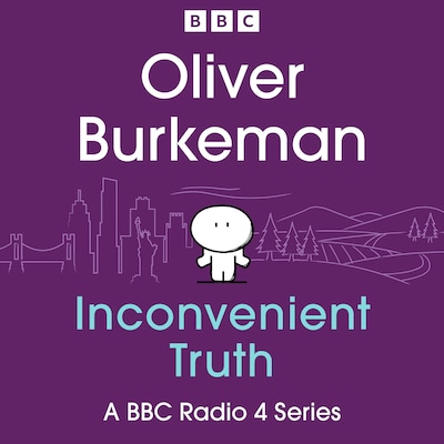 Oliver Burkeman’s Inconvenient Truth – omslag til lydbogen af Oliver Burkeman