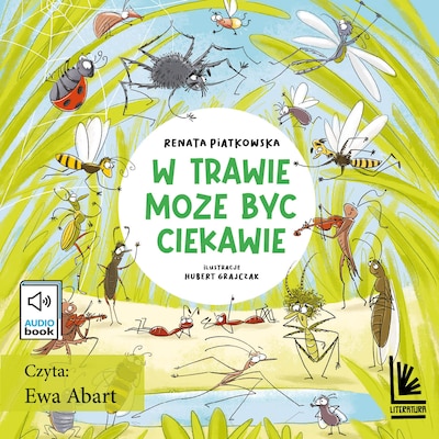 W trawie może być ciekawie – okładka audiobooka, autor Rentata Piątkowska
