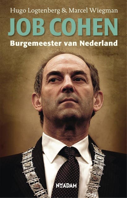 Job Cohen: burgemeester van Nederland – omslag van het luisterboek van Hugo Logtenberg,Marcel Wiegman