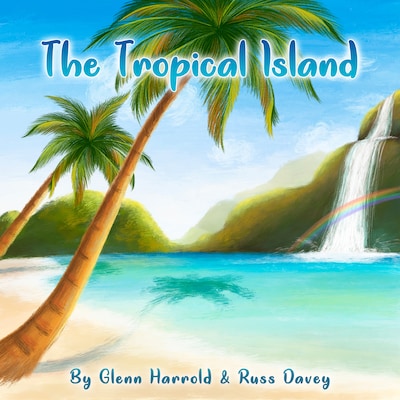 The Tropical Island – omslag til lydbogen af Glenn Harrold, Russ Davey